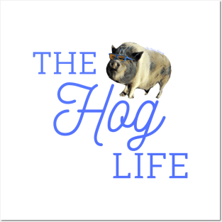 The Hog Life At The Funny Farmily Posters and Art